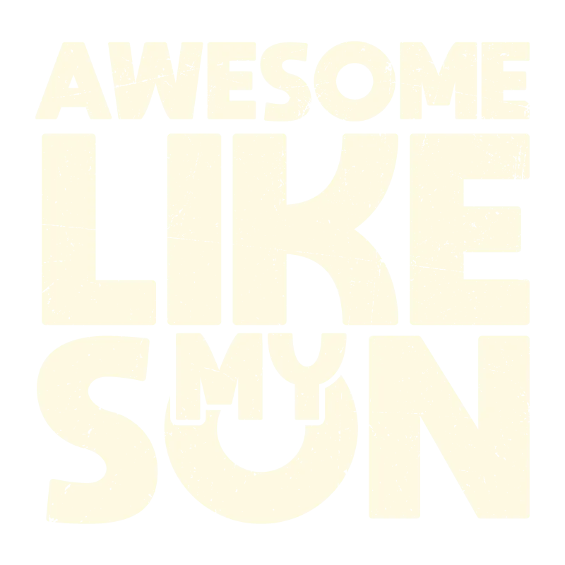 Awesome Like My Son Fathers Day T Shirt
