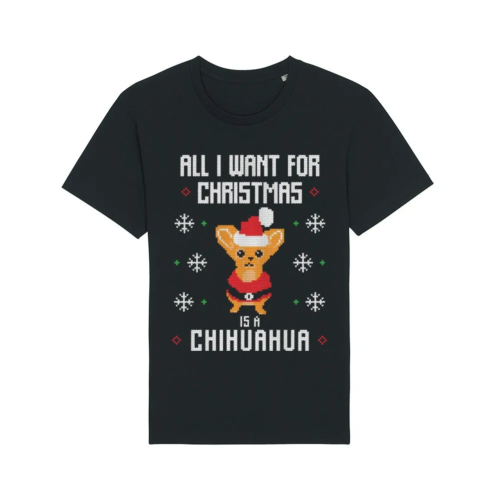 T - Shirt - All I want for Christmas is a Chihuahua