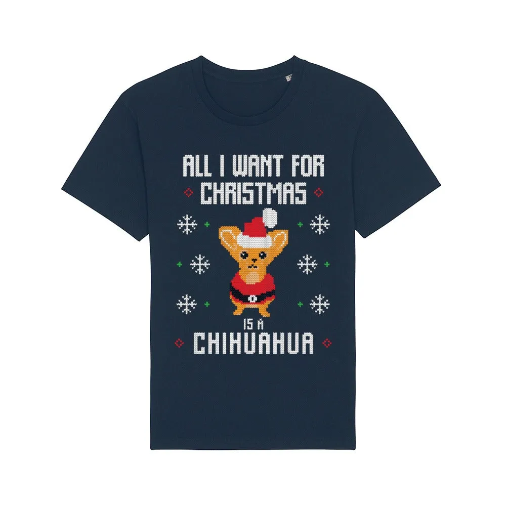 T - Shirt - All I want for Christmas is a Chihuahua